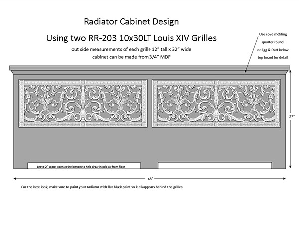 Radiator Cabinet Design with 2 10" x 30" Louis XIV Decorative Grilles