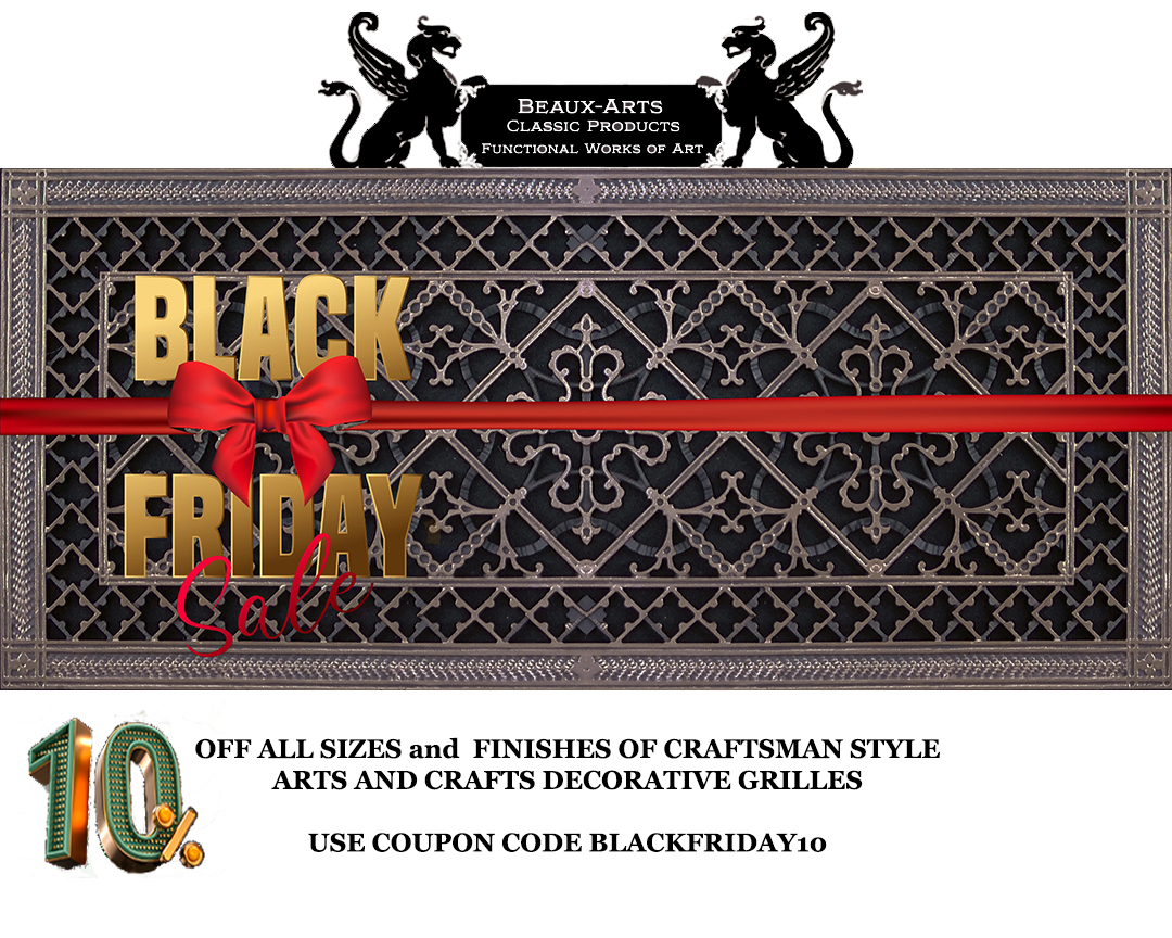 Black Friday Sale on Craftsman Style Arts and Crafts decorative grilles